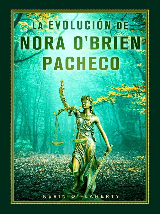 Title details for La Evolución de Nora O'Brien Pacheco by Kevin O'FlAHERTY - Available